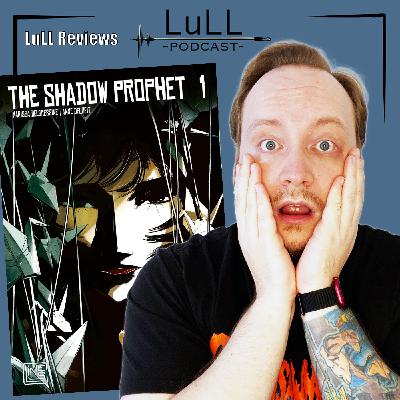 LuLL Reviews: The Shadow Prophet