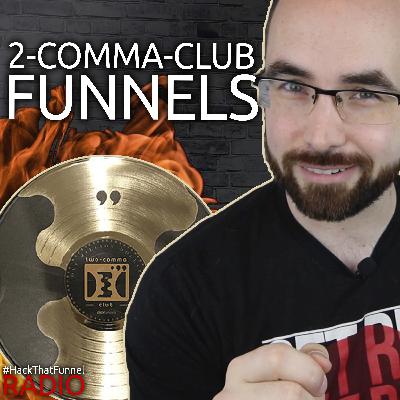 HTFR 79: 2 Comma Club Funnel Examples HTFR 79: 2 Comma Club Funnel Examples