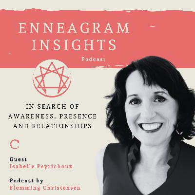 #53 Leadership, Purpose, and the Enneagram with Isabelle Peyrichoux #53 Leadership, Purpose, and the Enneagram with Isabelle Peyrichoux
