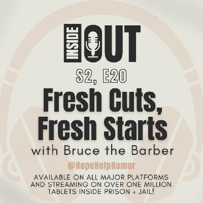 S2, E20: Fresh Cuts, Fresh Starts (with Bruce the Barber) S2, E20: Fresh Cuts, Fresh Starts (with Bruce the Barber)