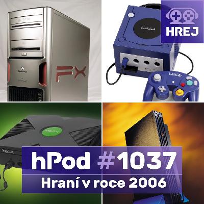 hPod #1037 – Hraní v roce 2006 hPod #1037 – Hraní v roce 2006