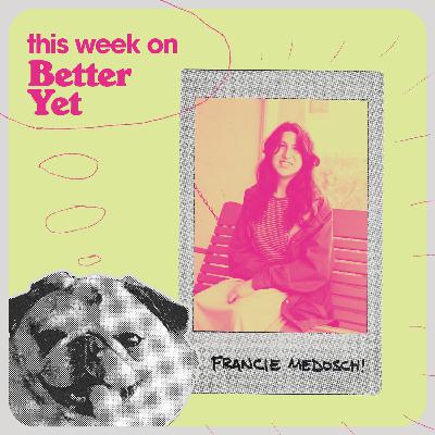 FRANCIE MEDOSCH of FLORRY!