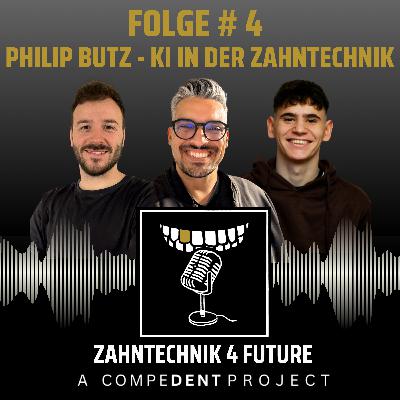 #4 Philip Butz - KI in der Zahntechnik #4 Philip Butz - KI in der Zahntechnik