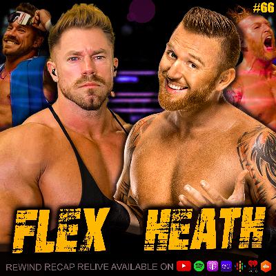 Heath Slater and Flex Tell Amazing Stories on Brock Lesnar, Drew McIntyre, Royal Rumble and More!