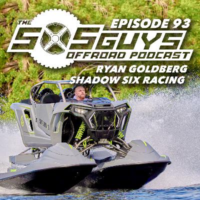 Episode 93: Ryan Goldberg of Shadow Six Racing Episode 93: Ryan Goldberg of Shadow Six Racing