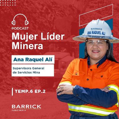 Ana Raquel Alí y su transformadora trayectoria en la minería Ana Raquel Alí y su transformadora trayectoria en la minería