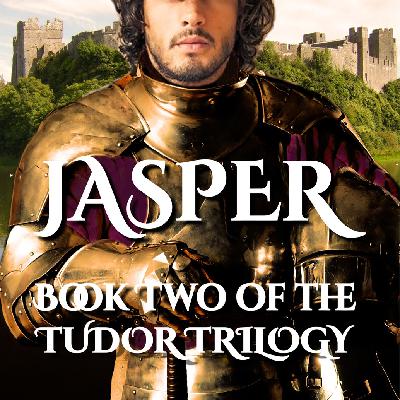 Podcast Three - Jasper Tudor Podcast Three - Jasper Tudor