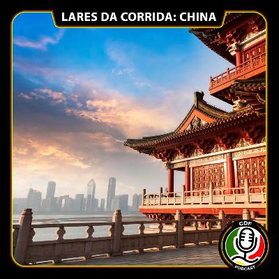 CDF #82 - Lares Da Corrida: China