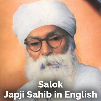 Salok - Japji Sahib in English by Sant Teja SIngh Ji, AM Harvard, founder Baru Sahib