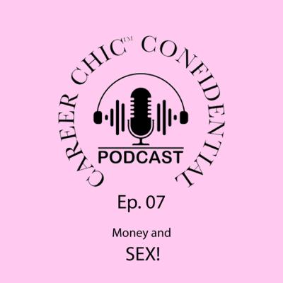 7. Money and SEX! 7. Money and SEX!