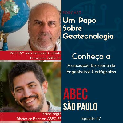 Papo #47 - ABEC |João Fernando Custódio e Felipe Martins|