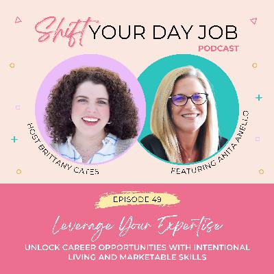 Unlock Career Opportunities with Your Unique Expertise (feat. Anita Anello)