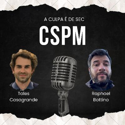 #01 - O tal do CSPM ainda faz sentido?