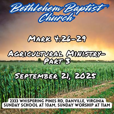 Mark 4:26-29, Agricultural Ministry Part 3 Mark 4:26-29, Agricultural Ministry Part 3