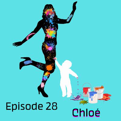Episode 28 : Chloé Episode 28 : Chloé