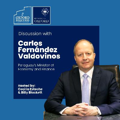 Paraguay's Path to Stability and Reform with Minister Carlos Fernandez Valdovinos 🇵🇾