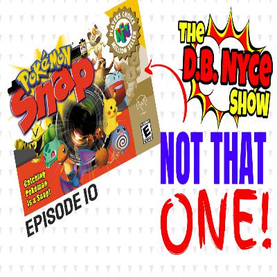 Episode 10: NOT THAT ONE! Episode 10: NOT THAT ONE!