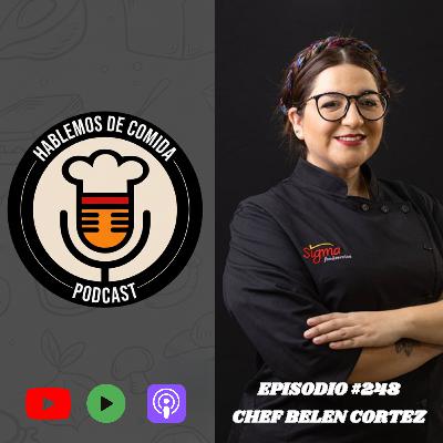 #248: Chef Belen Cortez ( Cabo San Lucas, Mexico) #248: Chef Belen Cortez ( Cabo San Lucas, Mexico)