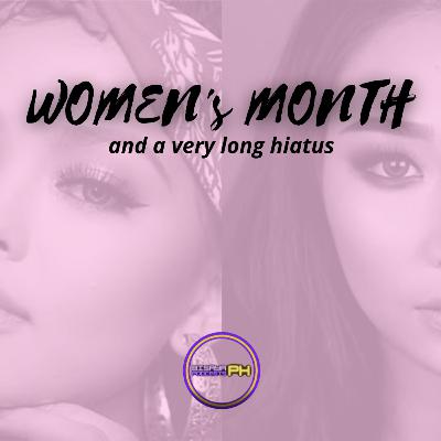 Episode 33 - Women's Month and a Long Hiatus