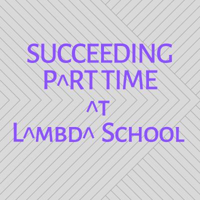 Trailer: Part Time at Lambda School