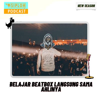 S2 Episode 5 - Full Beatbox On The Beat!