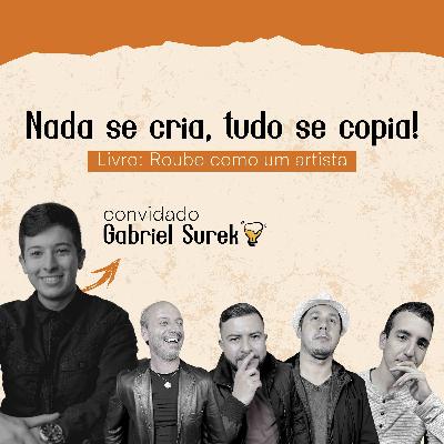 Nada se cria, tudo se copia! (com Gabriel Surek) - IDÉIAS DE BUTECO #11