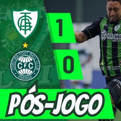 AMÉRICA 1 x 0 CORITIBA | COXA FALHA NAS FINALIZÇÕES E É DERROTADO EM BH | PÓS-JOGO #41