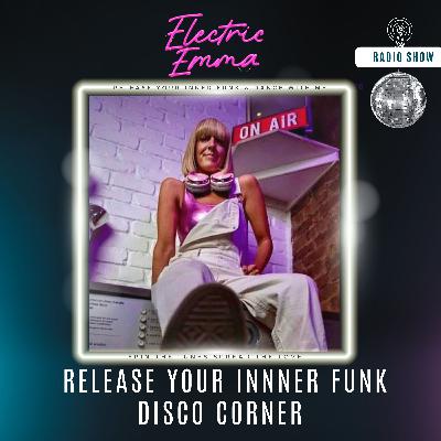 Electric Emma's Disco Corner @ Mister Jones - Release Your Inner Funk #Vol.11