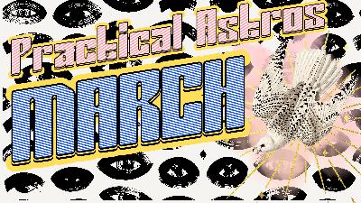 March Astrology Forecast