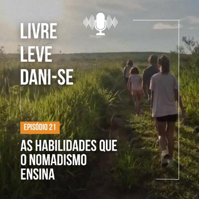 As habilidades que o nomadismo ensina