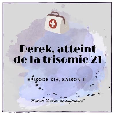 Derek, atteint de la trisomie 21