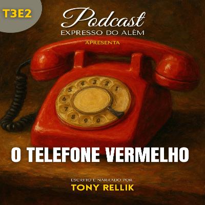 #3x2 - O Telefone Vermelho #3x2 - O Telefone Vermelho