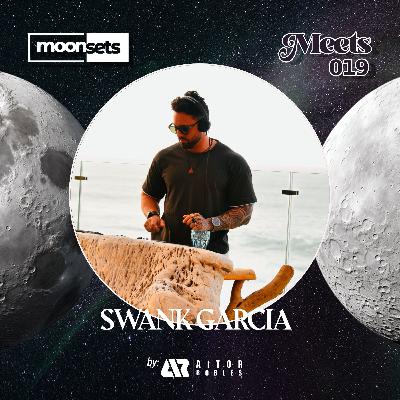 Moonsets -019- Meets Swank Garcia