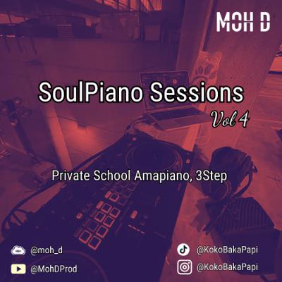 Soulpiano Vol 4 (Private School Amapiano, 3Step, AfroHouse, House) Soulpiano Vol 4 (Private School Amapiano, 3Step, AfroHouse, House)