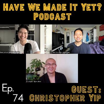 Ep. 74 - Streams w/ Christopher Yip (Writer/Director)