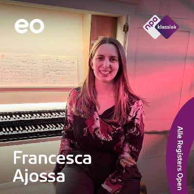 #6 - Francesca Ajossa vindt het mooi dat ze met orgelspelen zonder woorden met anderen kan communiceren (S05)
