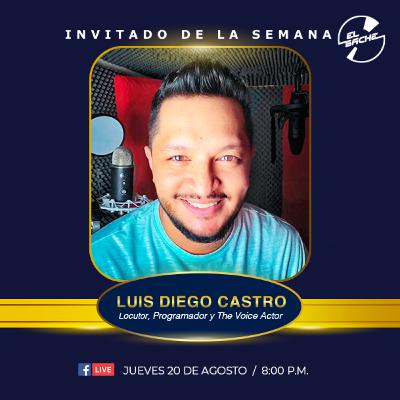 El Bache Programa #32 Luis Diego Castro.
