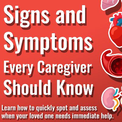 Warning Signs & Symptoms All Caregivers Should Know: Snippet on Stroke