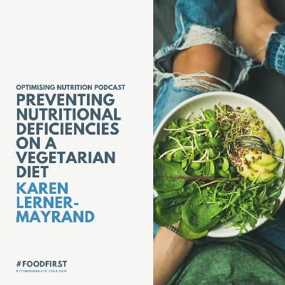 Preventing Deficiencies on a Vegetarian Diet | Karen Lerner-Mayrand