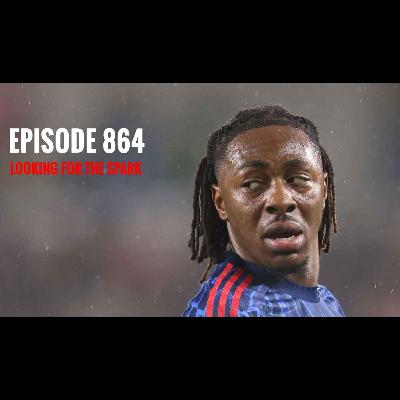 Episode 864 - Looking for the spark Episode 864 - Looking for the spark