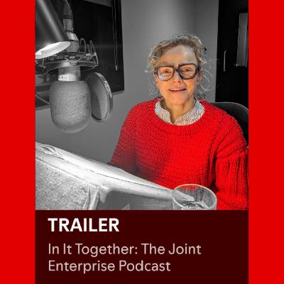 In It Together: The Joint Enterprise Podcast | EXTENDED TRAILER