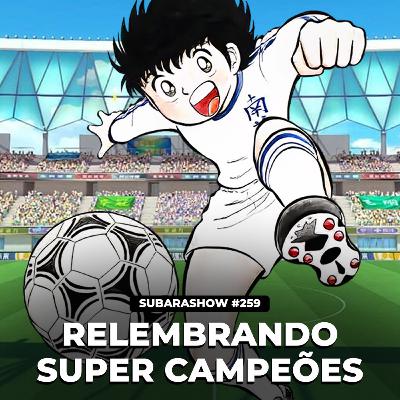 Relembrando Super Campeões Relembrando Super Campeões