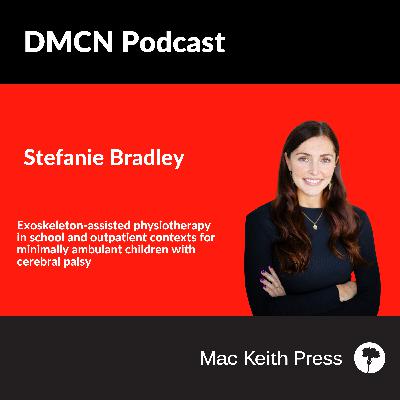 Exoskeleton-assisted physiotherapy in school and outpatient contexts for minimally ambulant children with cerebral palsy | Stefanie Bradley | DMCN Exoskeleton-assisted physiotherapy in school and outpatient contexts for minimally ambulant children with cerebral palsy | Stefanie Bradley | DMCN
