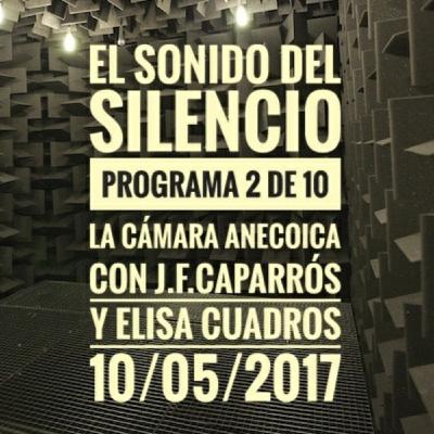 EL SONIDO DEL SILENCIO, 2 de 10 (nueva etapa) - La cámara anecoica