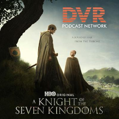 A Knight of the Nine Kingdoms S1E6  "The Morrow"