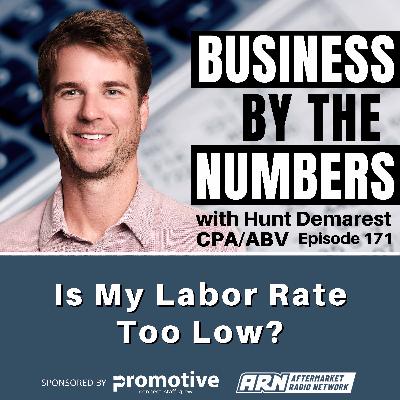 Is My Labor Rate Too Low? [E171]