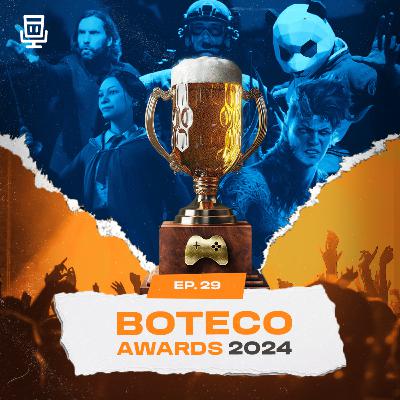 Episódio 29 - Boteco Awards 2024