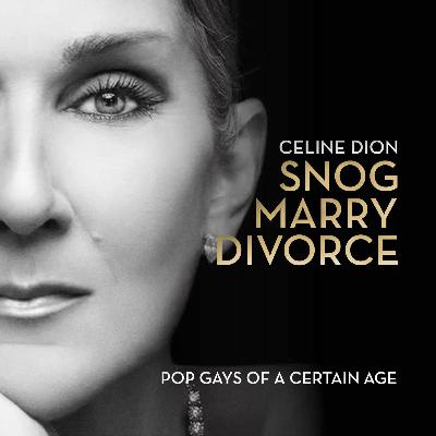 61.2 Céline Dion - Snog, Marry or Divorce
