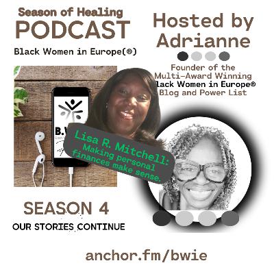 Making Personal Finances Make Sense: Lisa R. Mitchell - Season of Healing Ep. 10