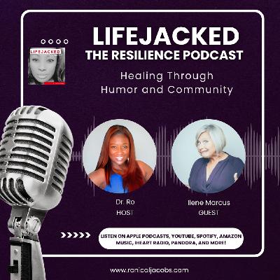 Healing Through Humor and Community w/ Ilene Marcus